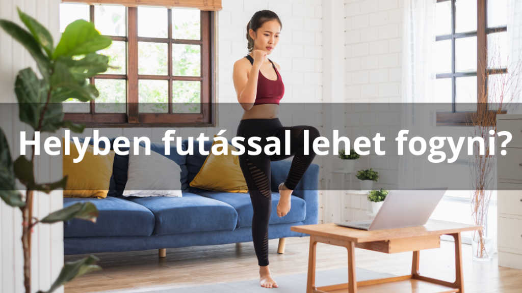 helyben futáSSaL Lehet fogyni